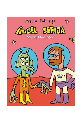 ANGEL SEFIJA CON CUATRO OJOS | ENTRIALGO MAURO