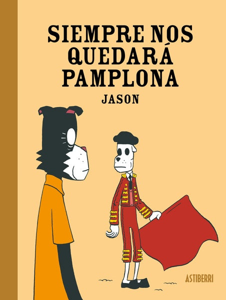 SIEMPRE NOS QUEDARA PAMPLONA | Jason Aaron
