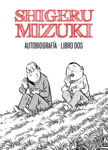 SHIGERU MIZUKI AUTOBIOGRAFIA LIBRO 2 | MIZUKI SHIGERU