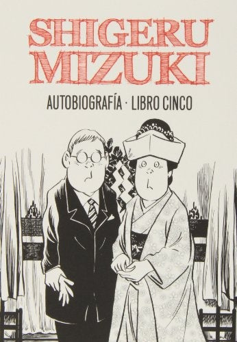 SHIGERU MIZUKI AUTOBIOGRAFIA LIBRO 5 | MIZUKI SHIGERU