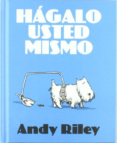 HAGALO USTED MISMO | RILEY ANDY