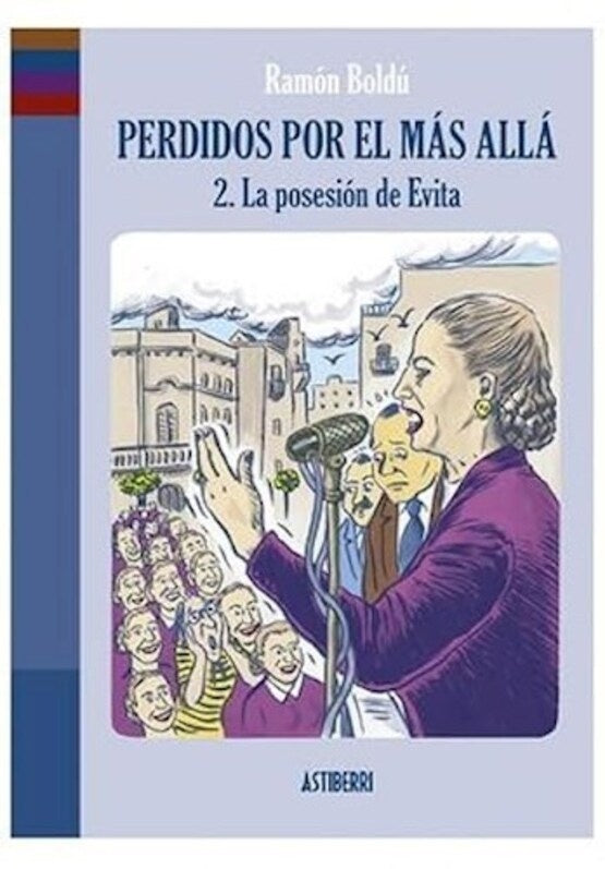 PERDIDOS POR EL MAS ALLA 2 LA POSESION DE EVITA | BOLDU RAMON