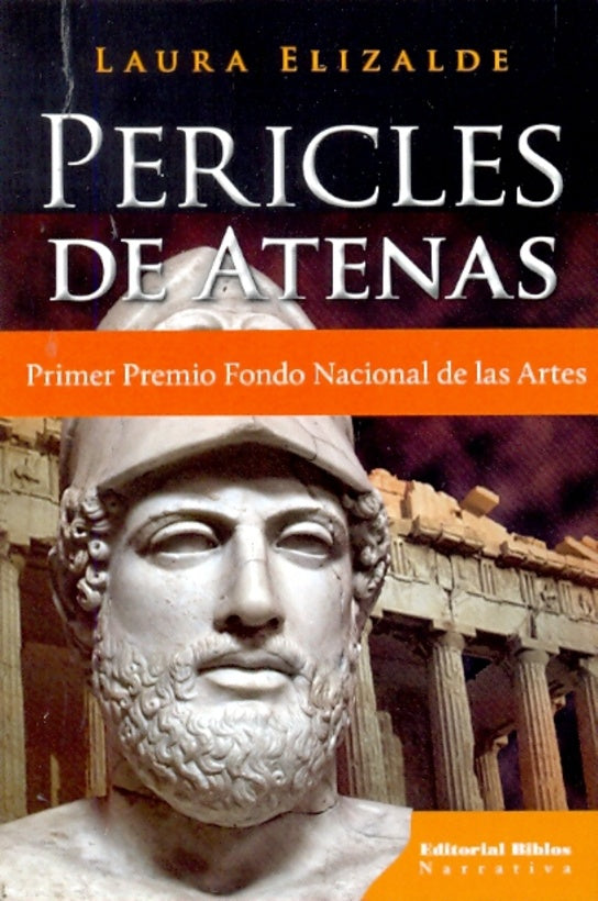 Pericles de Atenas (primer premio del fondo nacional de las artes) | Laura Elizalde