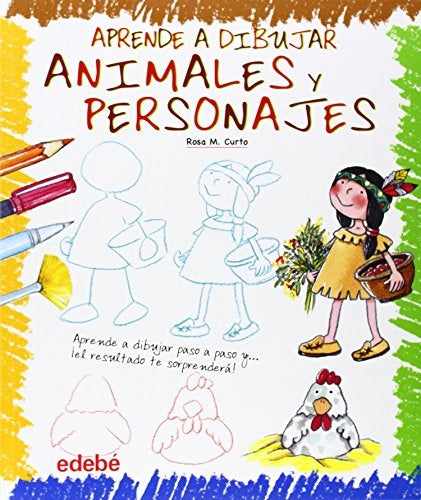 APRENDE A DIBUJAR ANIMALES Y PERSONAJES | CURTOROSA M