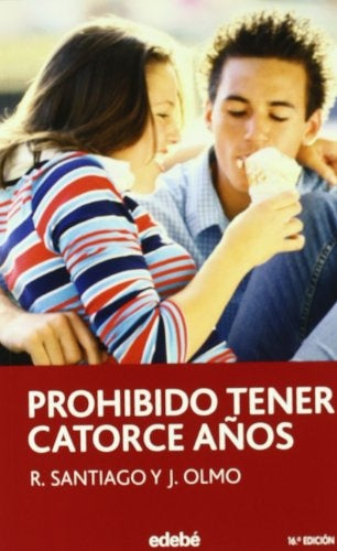 PROHIBIDO TENER 14 AÑOS 9ªED | SANTIAGOROLMO J