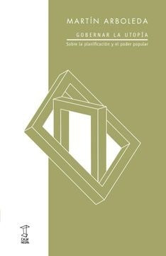 Gobernar la utopía | Martín Arboleda