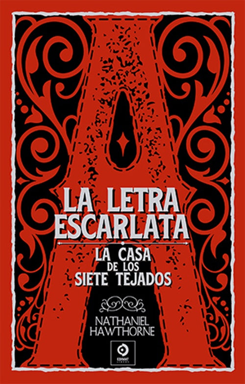 La letra escarlata / La casa de los siete tejados
| Nathaniel Hawthorne
