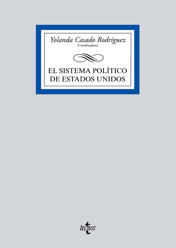 SISTEMA POLITICO DE ESTADOS UNIDOS,EL | YOLANDA/CRIADO OLMOS CASADO RODRIGUEZ