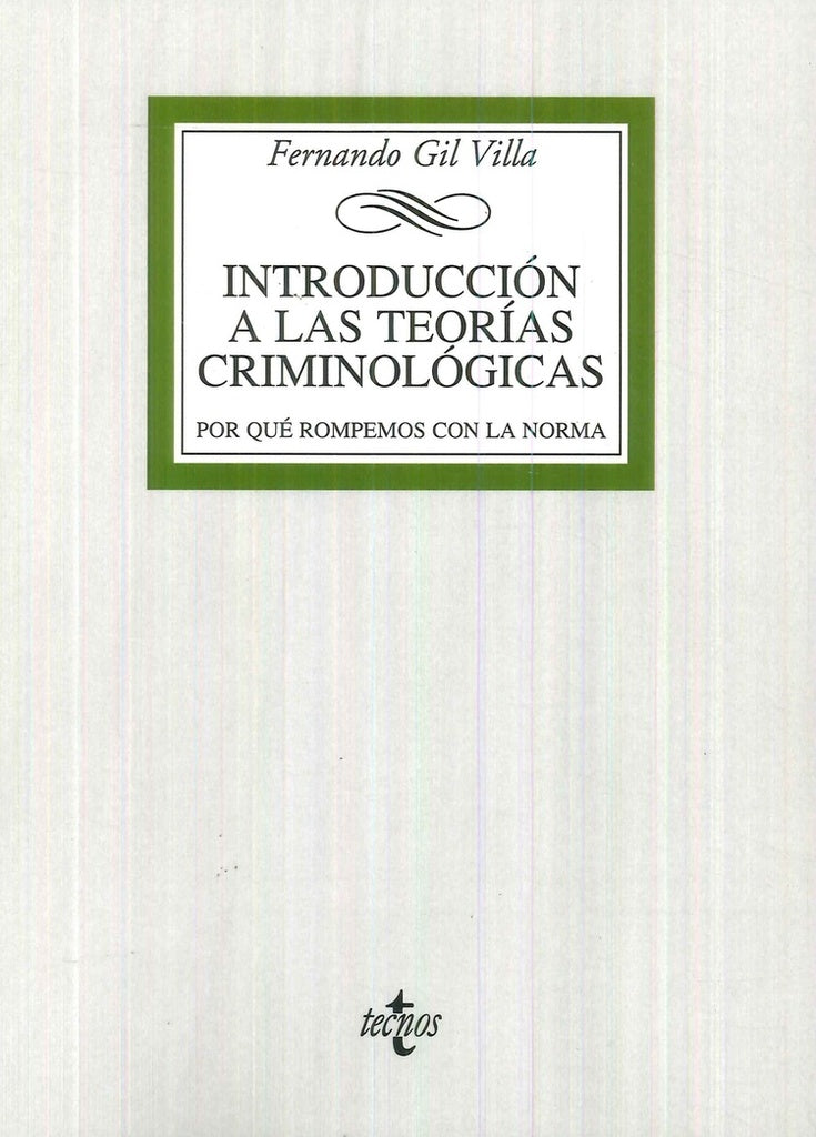 INTRODUCCION A LAS TEORIAS CRIMINOLOGICAS | FERNANDO GIL VILLA