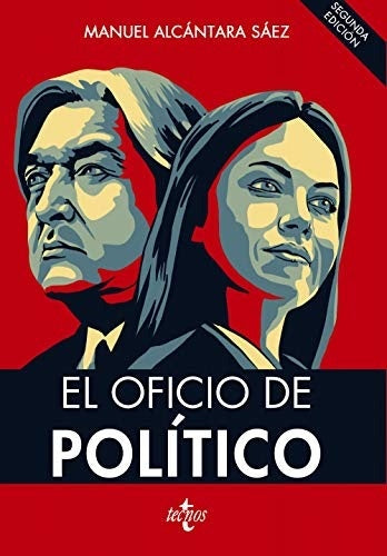 EL OFICIO DE POLITICO | MANUEL ALCANTARA SAEZ