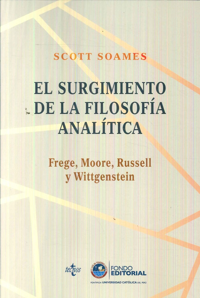 EL SURGIMIENTO DE LA FILOSOFIA ANALITICA FREGE, MOORE, RUS | SCOTT SOAMES