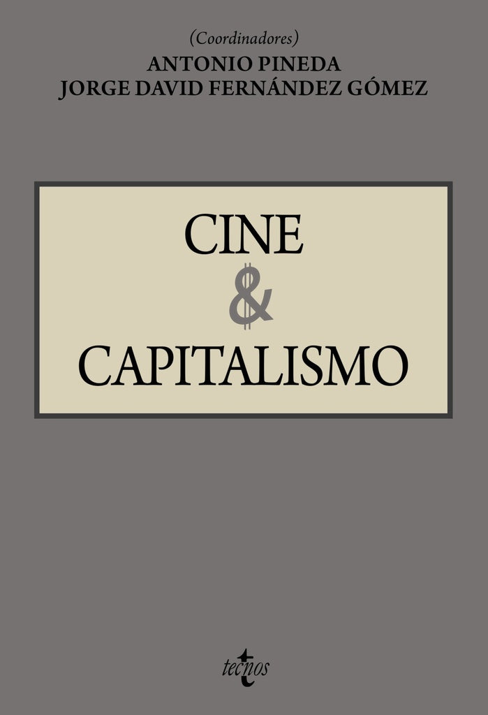 CINE Y CAPITALISMO | ANTONIO/FERNANDEZ GOMEZ PINEDA CACHERO