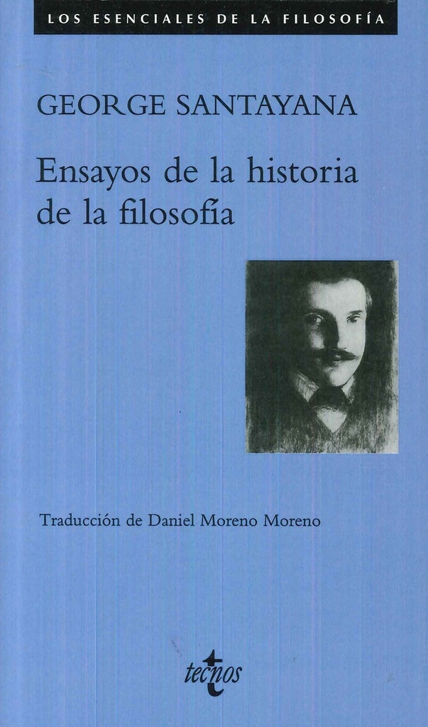 ENSAYOS DE LA HISTORIA DE LA FILOSOFIA | GEORGE SANTAYANA