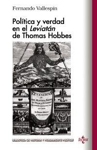 POLITICA Y VERDAD EN EL LEVIATAN DE THOMAS HOBBES | FERNANDO VALLESPIN OÑA