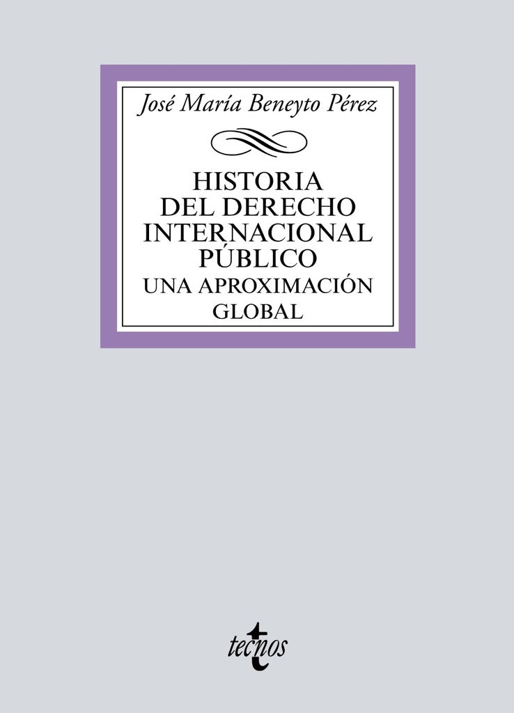 HISTORIA DEL DERECHO INTERNACIONAL PUBLICO | JOSE Mª BENEYTO PEREZ