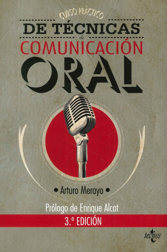 CURSO PRACTICO DE TECNICAS DE COMUNICACION ORAL | ARTURO MERAYO