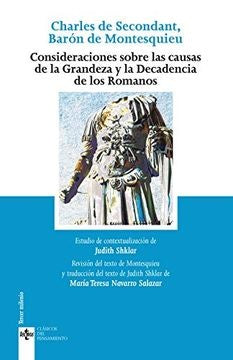 CONSIDERACIONES SOBRE LAS CAUSAS DE LA GRANDEZA Y DECADENCIA | JUDITH N MONTESQUIEU/SHKLAR