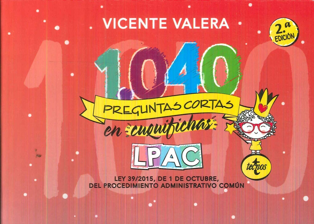 1040 PREGUNTAS CORTAS EN «CUQUIFICHAS» LPAC | VICENTE VALERA