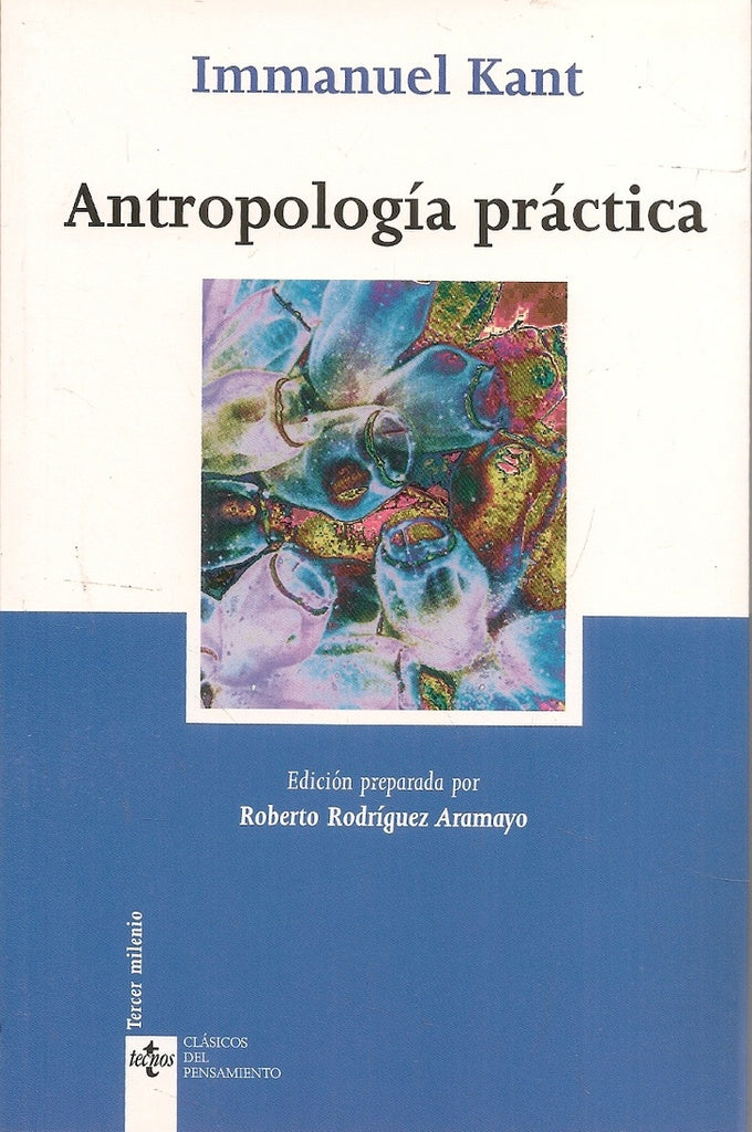 ANTROPOLOGIA PRACTICA | IMMANUEL KANT