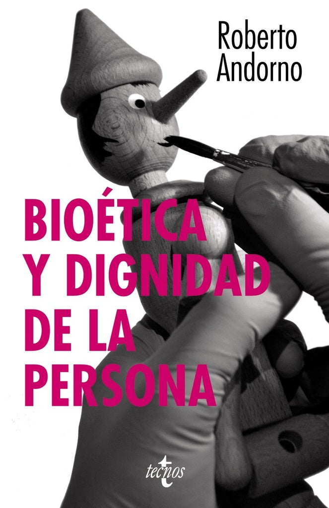 BIOETICA Y DIGNIDAD DE LA PERSONA | ROBERTO ANDORNO