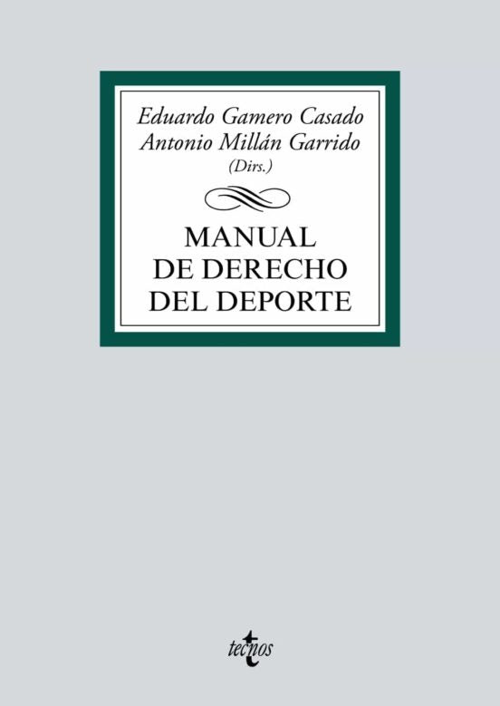MANUAL DE DERECHO DEL DEPORTE | EDUARDO/MILLAN GARRIDO A GAMERO CASADO