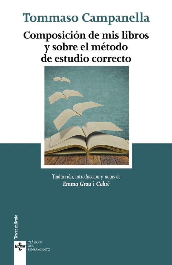 COMPOSICION DE MIS LIBROS Y SOBRE EL METODO DE ESTUDIO CORRE | TOMMASO CAMPANELLA