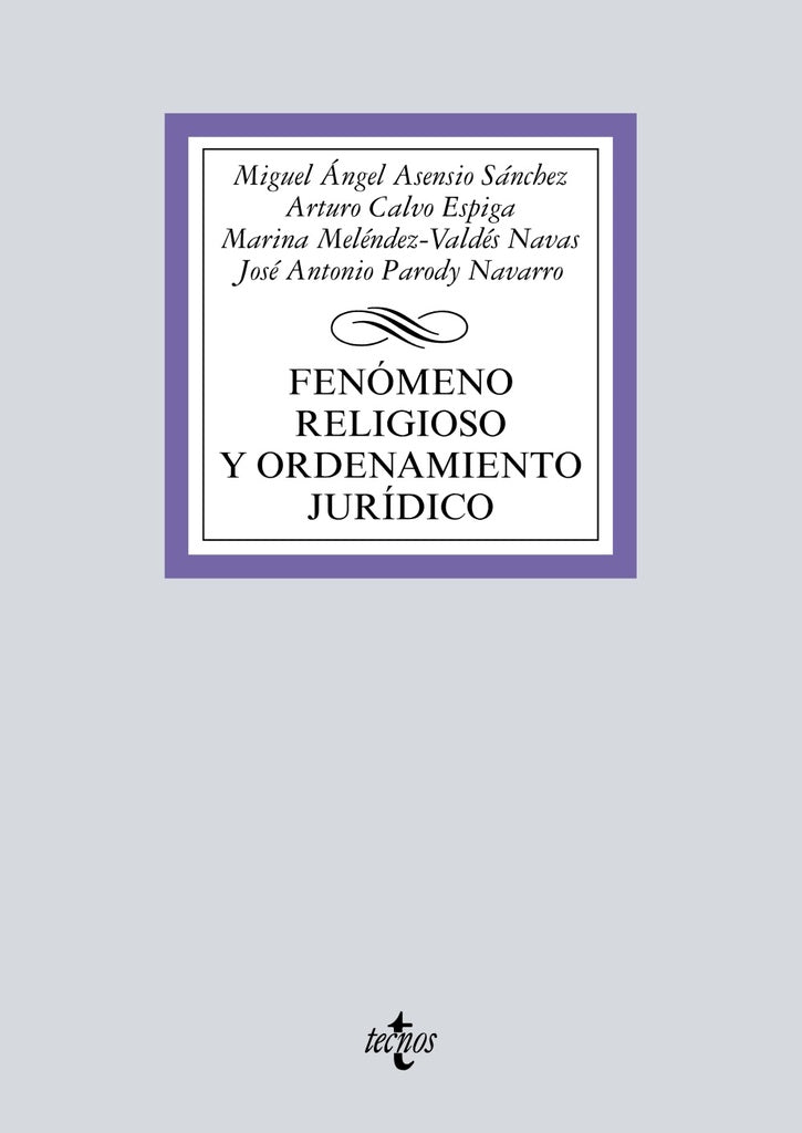 FENOMENO RELIGIOSO Y ORDENAMIENTO JURIDICO | MIGUEL A /CALVO ESPIGA ASENSIO SANCHEZ