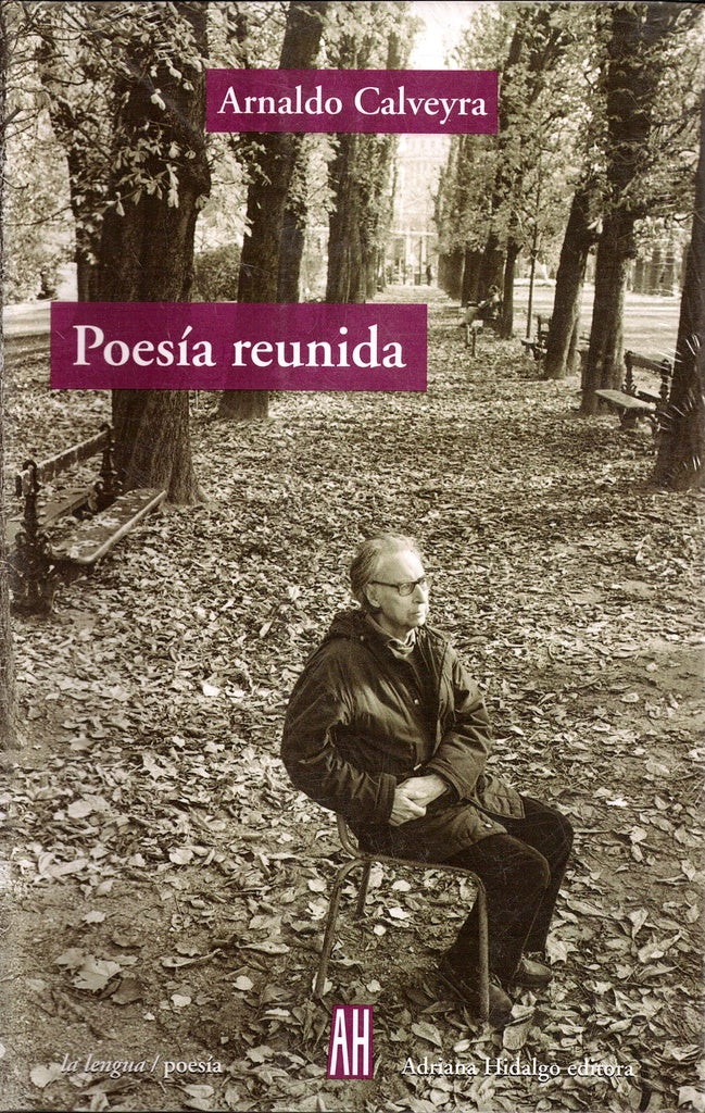 POESIA REUNIDA | ARNALDO CALVEYRA