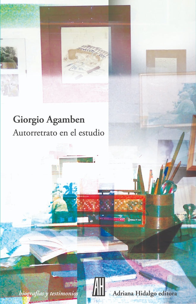 AUTORRETRATO EN EL ESTUDIO | GIORGIO AGAMBEN