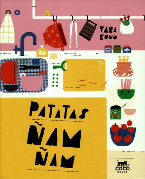PATATAS ÑAM-ÑAM | YARA KONO