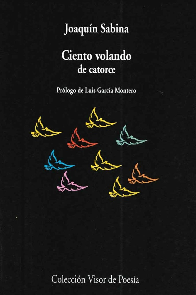 CIENTO VOLANDO DE CATORCE | JOAQUIN SABINA