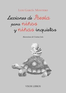 LECCIONES DE POESIA PARA NIÑOS Y NIÑAS INQUIETOS | LUIS GARCIA MONTERO
