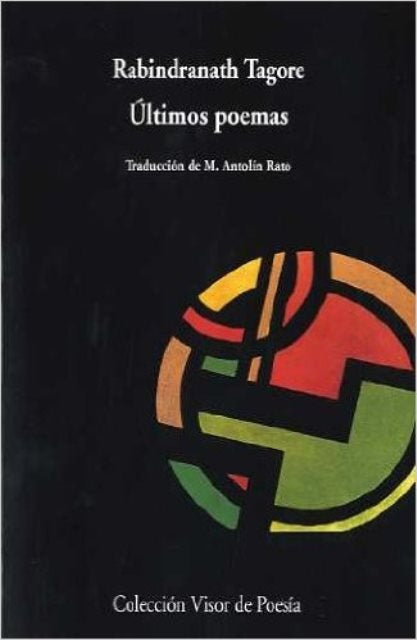 ULTIMOS POEMAS TAGORE | RABINDRANATH TAGORE