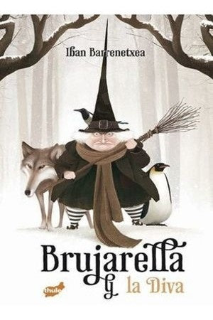 Brujarella y la Diva | Iban Barrenetxea