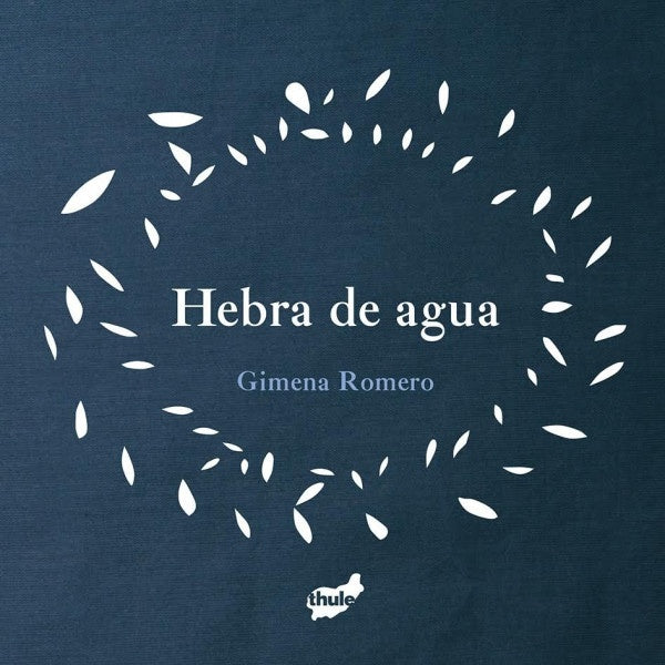 HEBRA DE AGUA | GIMENA ROMERO