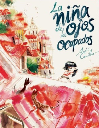 LA NIÑA DE LOS OJOS OCUPADOS | ANDRÉ CARRILHO