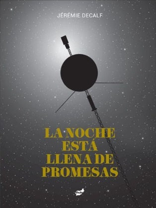 LA NOCHE ESTÁ LLENA DE PROMESAS | JÉRÉMIE DECALF