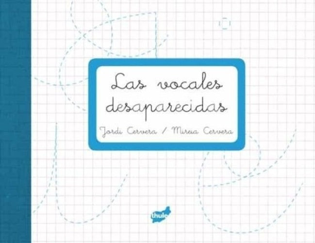 Las vocales desaparecidas
| JORDI CERVERA