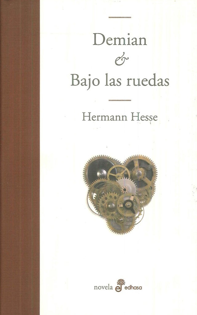 DEMIAN BAJO LAS RUEDAS | Hermann Hesse