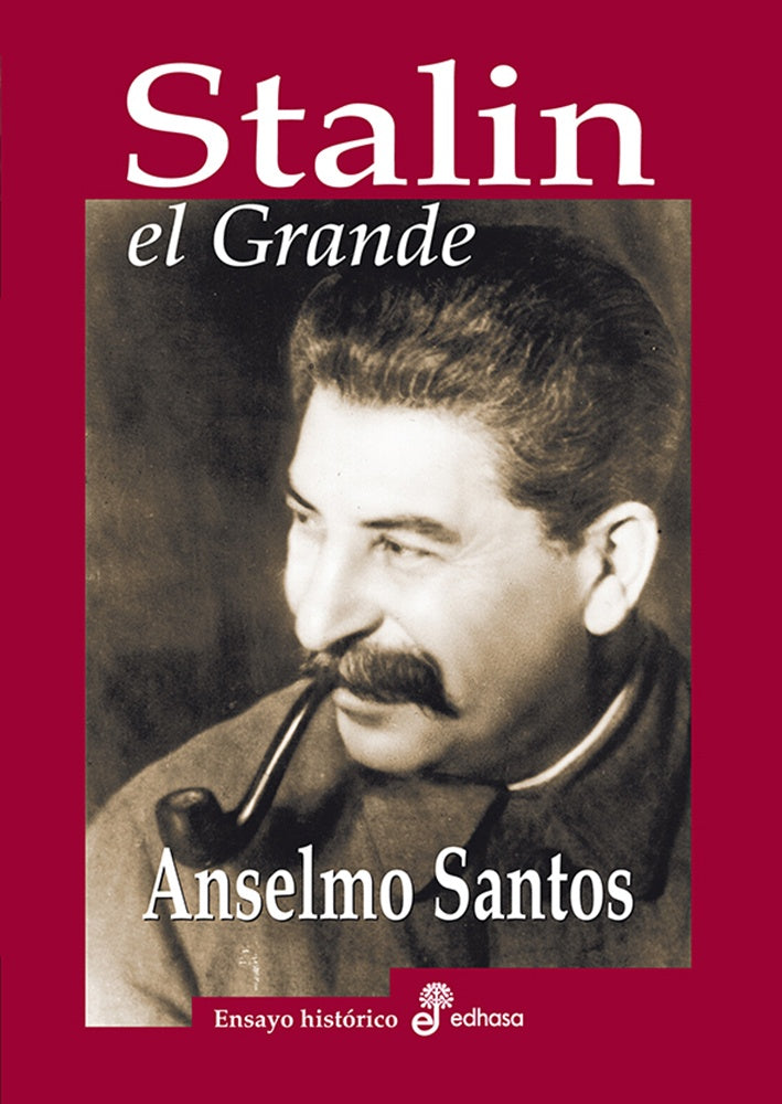 STALIN EL GRANDE | ANSELMO SANTOS