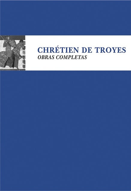 OBRAS COMPLETAS | CHRETIEN DE TROYES