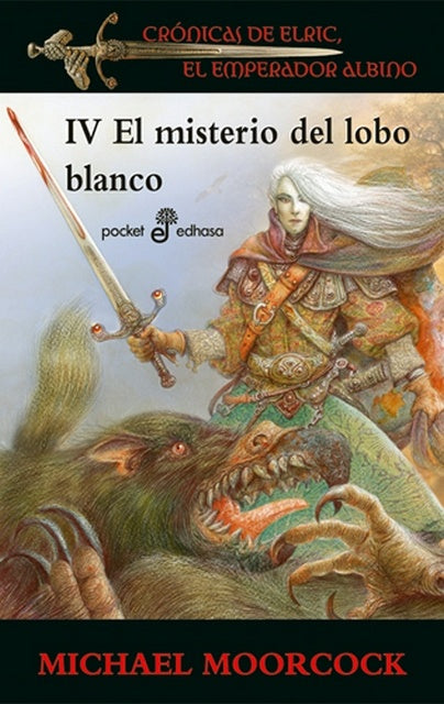 MISTERIO DEL LOBO BLANCO ELRIC IV,EL | MICHAEL MOORCOCK