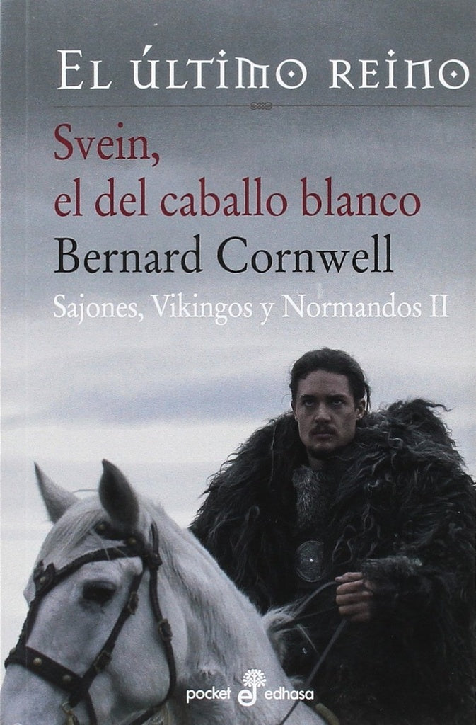 SVEIN EL DEL CABALLO BLANCO | BERNARD CORNWELL
