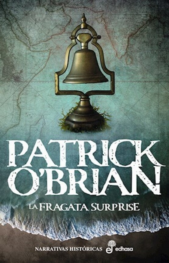 LA FRAGATA SURPRISE III | PATRICK O'BRIAN