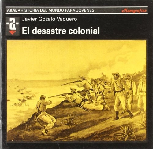 Desastre colonial, El | Javier Gozalo Vaquero