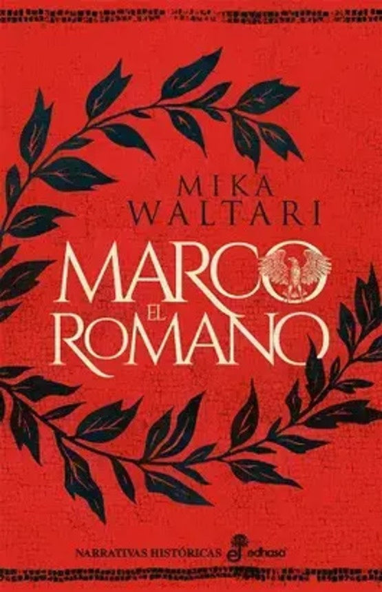 MARCO EL ROMANO | MIKA WALTARI