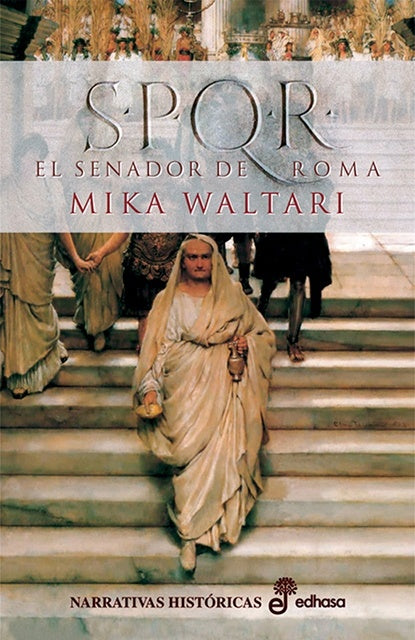 SPQR EL SENADOR DE ROMA 3ªED | MIKA WALTARI