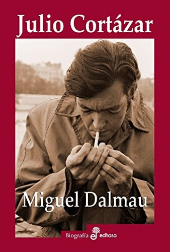 JULIO CORTAZAR | MIGUEL DALMAU