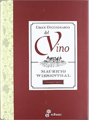 GRAN DICCIONARIO DEL VINO (T) | MAURICIO WIESENTHAL