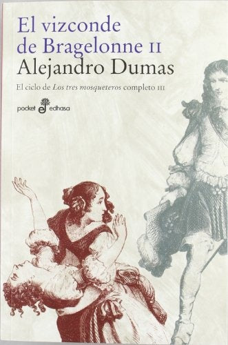 VIZCONDE DE BRAGELONNE II,EL | ALEJANDRO DUMAS
